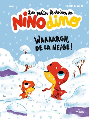 cover image of Les petites histoires de Nino Dino--Waaaargh, de la neige !